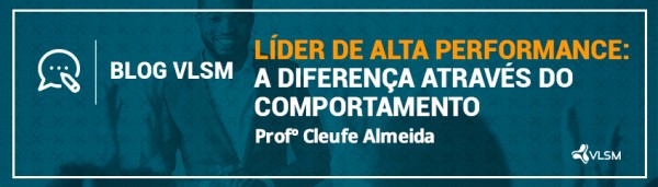 LIDER DE ALTA PERFORMANCE - A DIFERENA ATRAVS DO COMPORTAMENTO